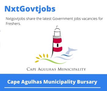 Cape Agulhas Municipality Bursary 2023 Closing Date 31 Mar 2023