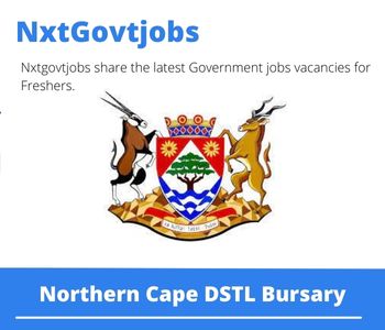 Northern Cape DSTL Bursary 2023 Closing Date 31 Mar 2023